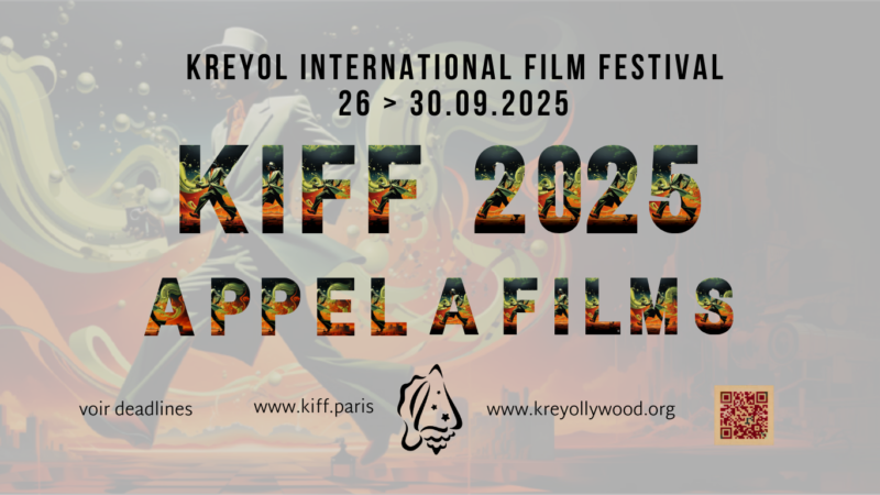 KIFF2025. Appel à films pour le Kreyol International Film Festival